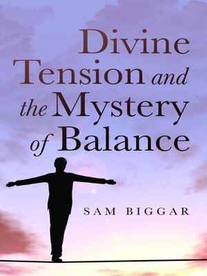 cover image of Divine Tension and the Mystery of Balance
